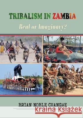 Tribalism in Zambia: Real or Imaginary?