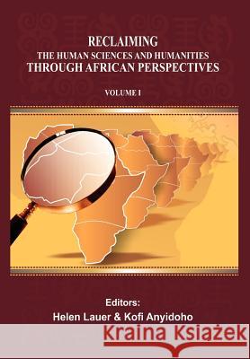 Reclaiming the Human Sciences and Humanities through African Perspectives. Volume I