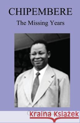 Chipembere: The Missing Years