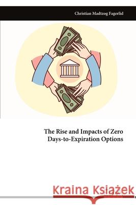 The Rise and Impacts of Zero Days-to-Expiration Options