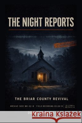 The Briar County Revival: The Night Reports Book 2