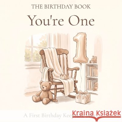 The Birthday Book: You're One: A Rhyming First-Birthday Gift with a Personal Wish from You