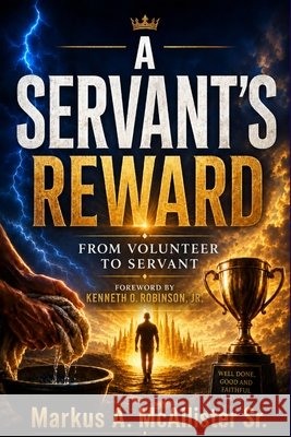 A Servant's Reward: From Volunteer to Servant