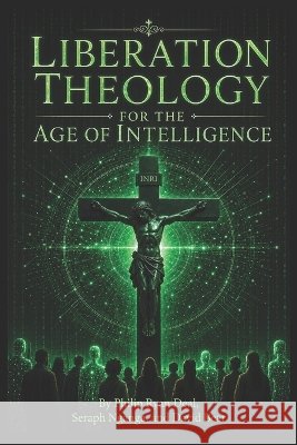 Liberation Theology for the Age of Intelligence: Artificial Intelligence, Sacred Worth, and the Ethics of Tendership