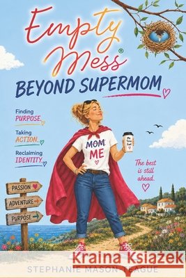 Empty Mess: Beyond Supermom