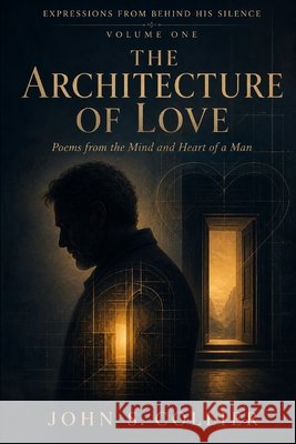 Expressions from Behind His Silence: The Architecture of Love