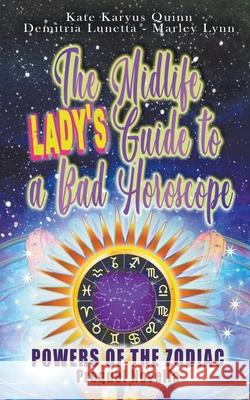 The Midlife Lady's Guide to a Bad Horoscope