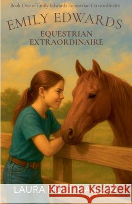 Emily Edwards Equestrian Extraordinaire