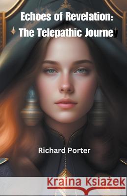 Echoes of Revelation: The Telepathic Journey