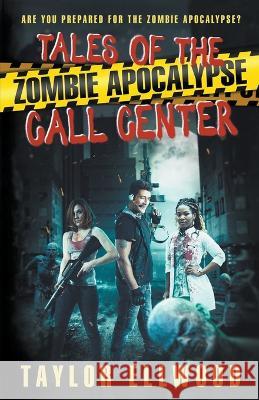 Tales of the Zombie Apocalypse Call Center