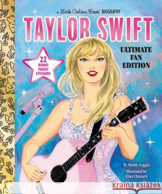 Taylor Swift Ultimate Fan Edition Little Golden Book Biography: 22 Bonus Pages! Stickers!