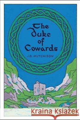 The Duke of Cowards