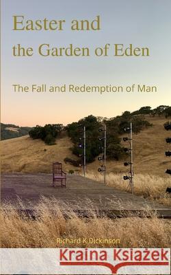 Easter and the Garden of Eden: The Fall and Redemption of Man