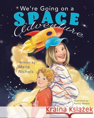 We're Going on a Space Adventure