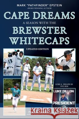 Cape Dreams: A Season with the Brewster Whitecaps