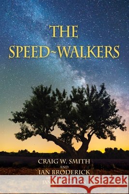 The Speed-Walkers