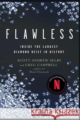 Flawless: Inside the Largest Diamond Heist in History
