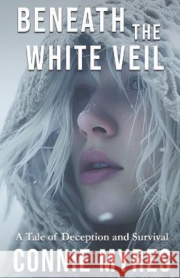 Beneath the White Veil