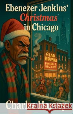 Ebenezer Jenkins' Christmas in Chicago