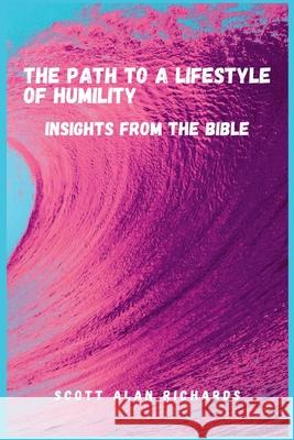 The Path to A Lifestyle of Humility