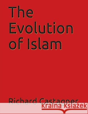 The Evolution of Islam