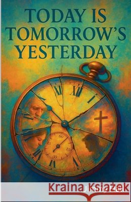 Today is Tomorrow's Yesterday