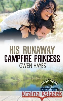His Runaway Campfire Princess