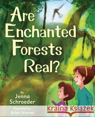 Are Enchanted Forests Real?