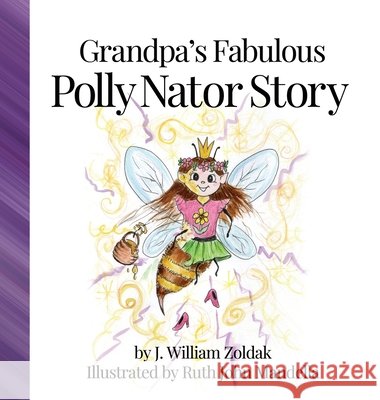 Grandpa's Fabulous Polly Nator Story