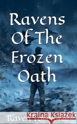 Ravens Of The Frozen Oath