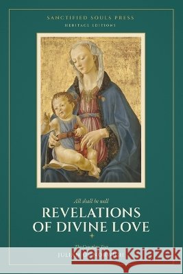 Revelations of Divine Love: The Complete Text