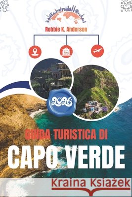 Guida Turistica Di Capo Verde 2026: Comprendere il luogo, il ritmo e la vita quotidiana