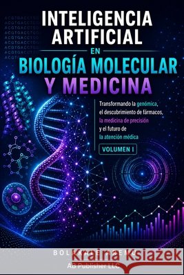 Inteligencia Artificial en Biología Molecular y Medicina