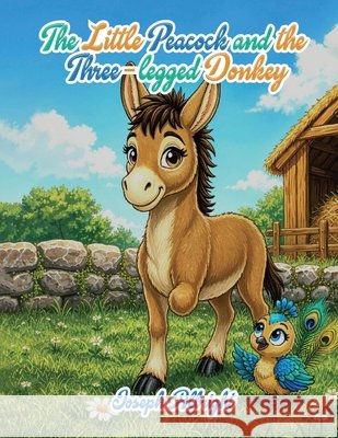 The Little Peacock and the Three-Legged Donkey