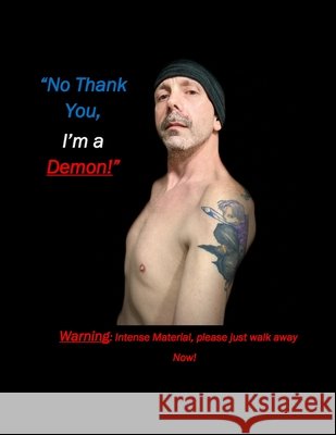 No Thank You, I'm A Demon!