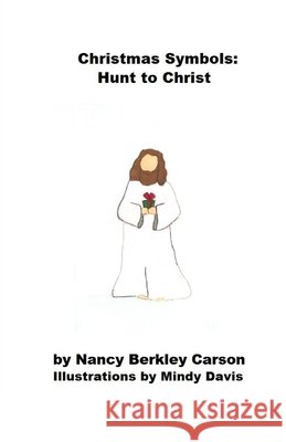 Christmas Symbols: Hunt to Christ