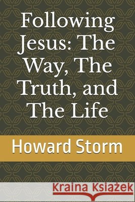 Following Jesus: The Way, The Truth, and The Life