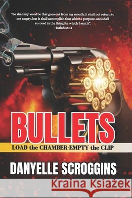 Bullets: LOAD the CHAMBER-EMPTY the CLIP