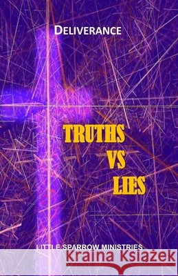 Truths Vs Lies: Deliverance for Teenagers