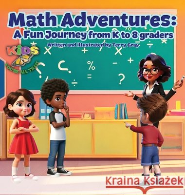 Math Adventures: A Fun Journey from K to 8 Graders