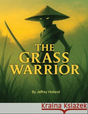The Grass Warrior