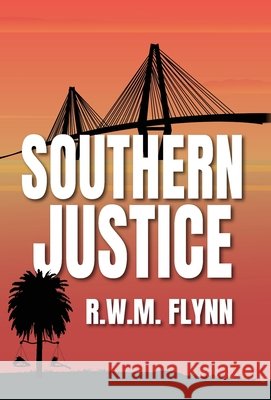 Southern Justice: 2nd Edition