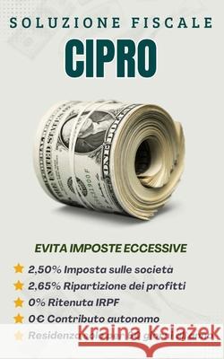 Soluzione Fiscale Cipro: Come Pagare Meno Tasse