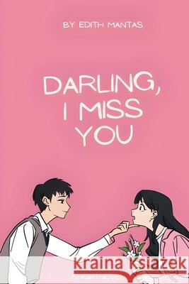 Darling I miss you - Go or stay? Short novel: Lovestory