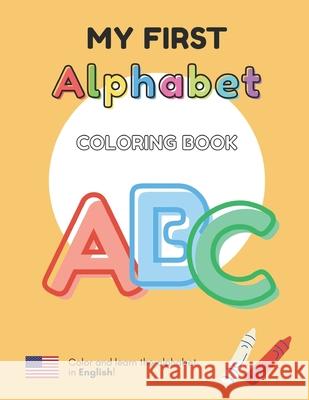 MY FIRST ALPHABET - Coloring Book