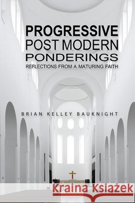 Progressive Post-Modern Ponderings