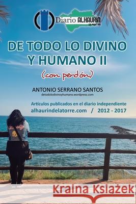 DE TODO LO DIVINO Y HUMANO II (con perdón)