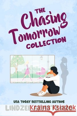Chasing Tomorrow: 2 book inspirational women's fiction collection