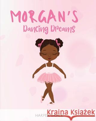 Morgan's Dancing Dreams