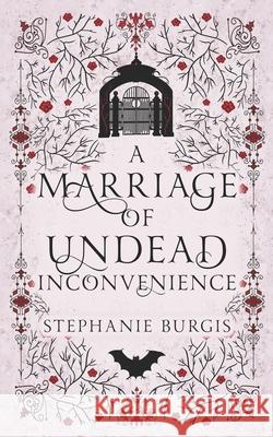 A Marriage of Undead Inconvenience: A Cozy-Spooky Historical Fantasy Rom-Com